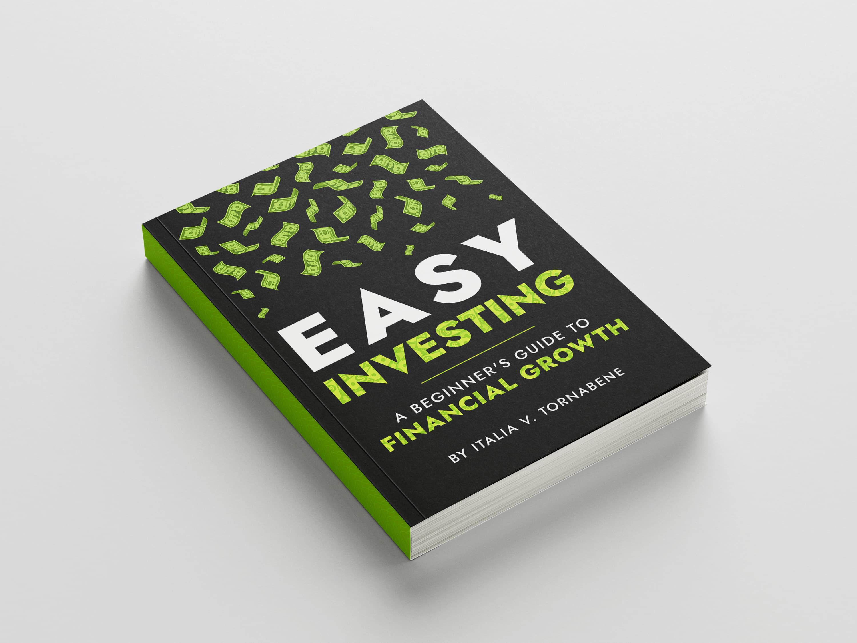 Easy Investing: A Beginner's Guide to Financial Growth