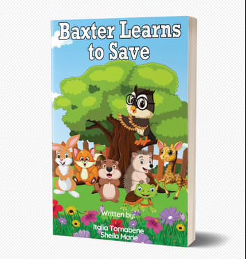 Children's book "Baxter Learns to Save" by Italia Tornabene Sheila Marie, About Saving Money